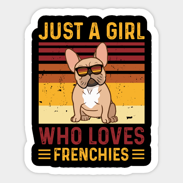 Just A Girl Who Loves FrenchiesT shirt For Women T-Shirt Sticker by Xamgi